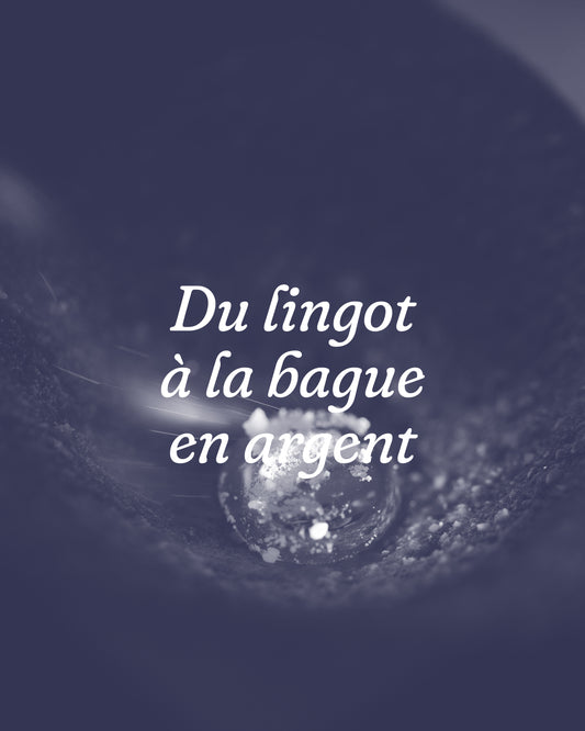 Du lingot à la bague